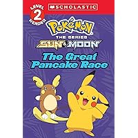 The Great Pancake Race (Pokémon: Scholastic Reader, Level 2) The Great Pancake Race (Pokémon: Scholastic Reader, Level 2) Paperback Kindle Library Binding
