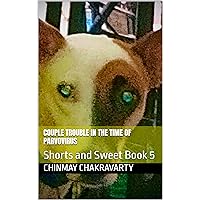 Couple Trouble in the Time of Parvovirus : Shorts and Sweet Book 5 Couple Trouble in the Time of Parvovirus : Shorts and Sweet Book 5 Kindle