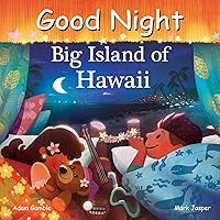 Good Night Big Island of Hawaii (Good Night Our World)