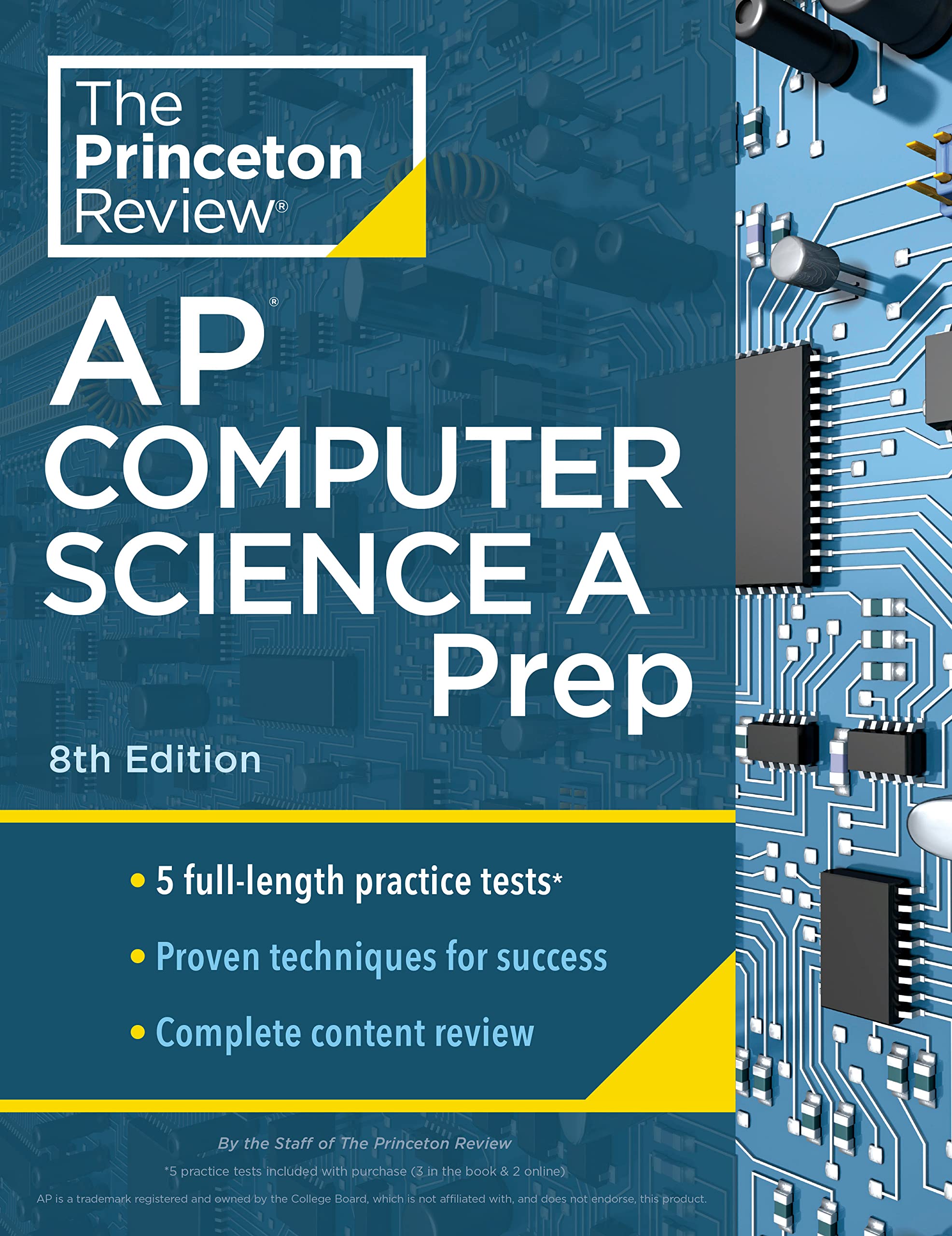 Princeton Review AP Computer Science A Prep, 8th Edition: 5 Practice Tests + Complete Content Review + Strategies & Techniques (2024) (College Test Preparation)