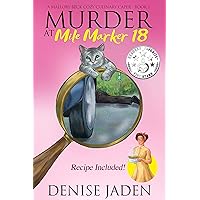 Murder at Mile Marker 18 (A Mallory Beck Cozy Culinary Caper Book 1) Murder at Mile Marker 18 (A Mallory Beck Cozy Culinary Caper Book 1) Kindle Paperback Hardcover