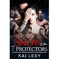 Snow and the Seven Protectors: A Reverse Harem Fairy Tale Romance (Lucky Lady Reverse Harems) Snow and the Seven Protectors: A Reverse Harem Fairy Tale Romance (Lucky Lady Reverse Harems) Kindle Paperback