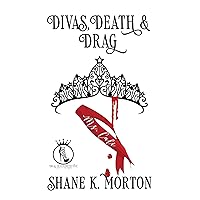 Divas, Death and Drag (Drag Queen Detective Book 2)