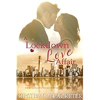 A Lockdown Love Affair: A Steamy Contemporary Romance (Sunshine Meets Grump Book 1)