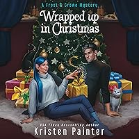 Wrapped Up in Christmas: A Frost & Crowe Mystery Wrapped Up in Christmas: A Frost & Crowe Mystery Audible Audiobook Kindle Paperback