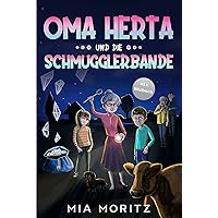 Oma Herta und die Schmugglerbande - Mit Hörbuch: Ein spannender Kinderkrimi für Jungen und Mädchen ab 8 (German Edition) Oma Herta und die Schmugglerbande - Mit Hörbuch: Ein spannender Kinderkrimi für Jungen und Mädchen ab 8 (German Edition) Kindle Hardcover Paperback