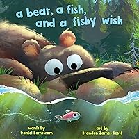 A Bear, a Fish, and a Fishy Wish A Bear, a Fish, and a Fishy Wish Hardcover Kindle