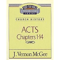 Acts, Chapters 1-14 (Thru the Bible) Acts, Chapters 1-14 (Thru the Bible) Paperback Kindle