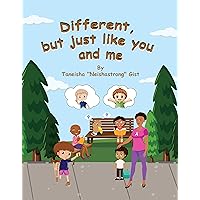Different... But Just Like You And Me (Different, But Just Like You And Me) Different... But Just Like You And Me (Different, But Just Like You And Me) Kindle Paperback