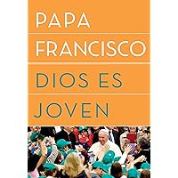 Dios es joven (Spanish Edition) Dios es joven (Spanish Edition) Kindle Hardcover Paperback