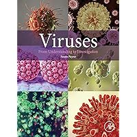 Viruses: From Understanding to Investigation Viruses: From Understanding to Investigation eTextbook Paperback