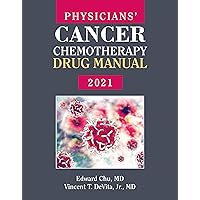 Physicians' Cancer Chemotherapy Drug Manual 2021 Physicians' Cancer Chemotherapy Drug Manual 2021 Paperback Kindle
