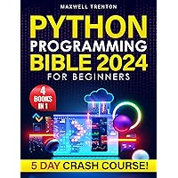 Python Programming Bible for Beginners: [4 in 1] The Ultimate 5-Day Python Crash Course with Step-by-Step Guidance, Expert Secrets, and a Practical Workbook to Achieve Your Career Aspirations Python Programming Bible for Beginners: [4 in 1] The Ultimate 5-Day Python Crash Course with Step-by-Step Guidance, Expert Secrets, and a Practical Workbook to Achieve Your Career Aspirations Kindle Paperback