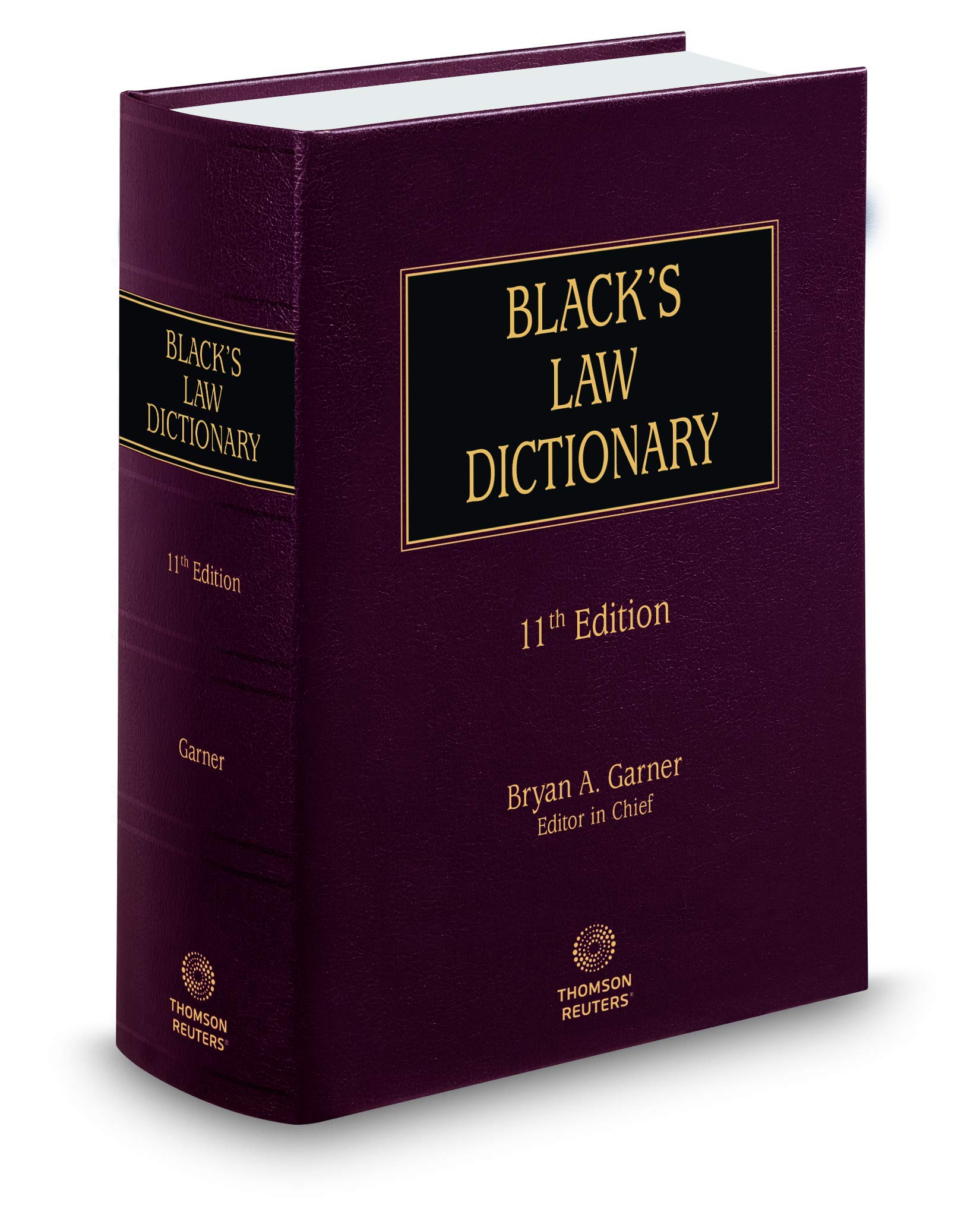 Black’s Law Dictionary, 11th Edition (BLACK'S LAW DICTIONARY (STANDARD EDITION))