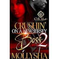 Crushin' On A New Jersey Boss 2: The Finale Crushin' On A New Jersey Boss 2: The Finale Kindle Paperback