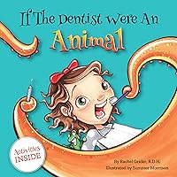 If The Dentist Were An Animal (The Smile Series Book 1)