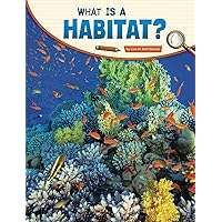 What Is a Habitat? (Science Inquiry) What Is a Habitat? (Science Inquiry) Paperback Kindle Audible Audiobook Hardcover