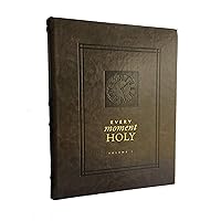 Every Moment Holy, Volume I (Hardcover): New Liturgies for Daily Life (Every Moment Holy, 1) Every Moment Holy, Volume I (Hardcover): New Liturgies for Daily Life (Every Moment Holy, 1) Imitation Leather