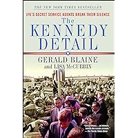 The Kennedy Detail: JFK's Secret Service Agents Break Their Silence The Kennedy Detail: JFK's Secret Service Agents Break Their Silence Kindle Kindle Edition with Audio/Video Paperback Audible Audiobook Hardcover Preloaded Digital Audio Player