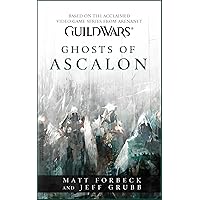 Guild Wars: Ghosts of Ascalon (GuildWars) Guild Wars: Ghosts of Ascalon (GuildWars) Kindle Mass Market Paperback Paperback