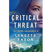 Critical Threat (Extreme Measures Book #3): (An FBI Suspense Thriller and Action-Filled Crime Fiction)