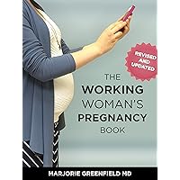WORKING WOMANS PREGNANCY BOOK WORKING WOMANS PREGNANCY BOOK Kindle Hardcover Paperback