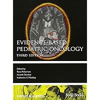 Evidence-Based Pediatric Oncology Evidence-Based Pediatric Oncology Hardcover Kindle