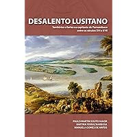 Desalento Lusitano: Territórios e fortes na capitania de Pernambuco entre séculos XVI e XVII (Portuguese Edition)
