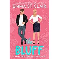 The Bluff: A Sweet Small-Town Romantic Comedy (Love Stories in Sheet Cake Sweet Rom Com Series Book 2)