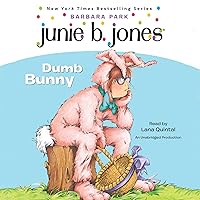 Junie B. Jones #27: Dumb Bunny Junie B. Jones #27: Dumb Bunny Paperback Audible Audiobook Kindle Library Binding Audio CD