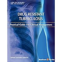 Drug Resistant Tuberculosis: Practical guide for clinical management Drug Resistant Tuberculosis: Practical guide for clinical management Kindle Paperback