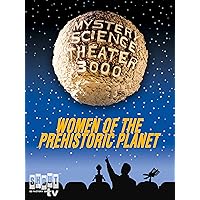 MST3K: Women Of The Prehistoric Planet