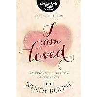 I Am Loved: Walking in the Fullness of God’s Love (InScribed Collection) I Am Loved: Walking in the Fullness of God’s Love (InScribed Collection) Paperback Kindle