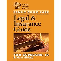 Family Child Care Legal and Insurance Guide: How to Reduce the Risks of Running Your Business (Redleaf Business) Family Child Care Legal and Insurance Guide: How to Reduce the Risks of Running Your Business (Redleaf Business) Paperback Kindle