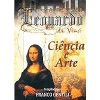Leonardo da Vinci: Ciência e Arte (Portuguese Edition)