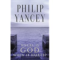Where Is God When It Hurts? Where Is God When It Hurts? Paperback Kindle Audible Audiobook Mass Market Paperback Hardcover Audio CD