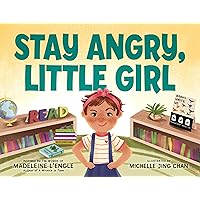Stay Angry, Little Girl Stay Angry, Little Girl Hardcover