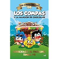Los Compacuentos. Los Compas y la mansión de chocolate (4You2) (Spanish Edition) Los Compacuentos. Los Compas y la mansión de chocolate (4You2) (Spanish Edition) Kindle Hardcover