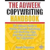 The Adweek Copywriting Handbook: The Ultimate Guide to Writing Powerful Advertising and Marketing Copy from One of America's Top Copywriters The Adweek Copywriting Handbook: The Ultimate Guide to Writing Powerful Advertising and Marketing Copy from One of America's Top Copywriters Paperback Kindle Audible Audiobook Audio CD