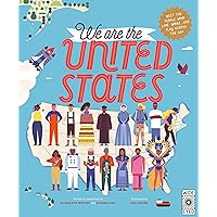 We Are the United States: Meet the People Who Live, Work, and Play Across the USA (Volume 15) (The 50 States, 15)