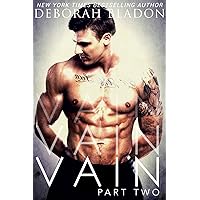 VAIN - Part Two (The VAIN Series Book 2) VAIN - Part Two (The VAIN Series Book 2) Kindle Audible Audiobook