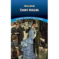 Daisy Miller (Dover Thrift Editions: Classic Novels) Daisy Miller (Dover Thrift Editions: Classic Novels) Paperback Kindle Audible Audiobook Hardcover Mass Market Paperback Audio CD Board book