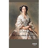 Die Frau ohne Schatten (German Edition) Die Frau ohne Schatten (German Edition) Kindle Hardcover Paperback Pocket Book