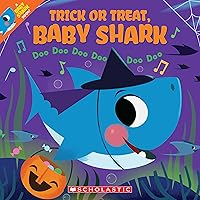 Trick or Treat, Baby Shark!: Doo Doo Doo Doo Doo Doo (A Baby Shark Book) Trick or Treat, Baby Shark!: Doo Doo Doo Doo Doo Doo (A Baby Shark Book) Paperback