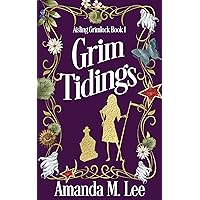 Grim Tidings (Aisling Grimlock Book 1)