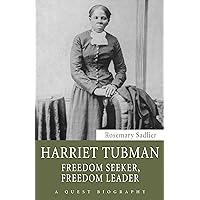 Harriet Tubman: Freedom Seeker, Freedom Leader (Quest Biography, 31) Harriet Tubman: Freedom Seeker, Freedom Leader (Quest Biography, 31) Kindle Paperback Mass Market Paperback