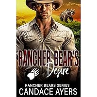 Rancher Bear's Desire: Bear Shifter Romance Rancher Bear's Desire: Bear Shifter Romance Kindle Audible Audiobook