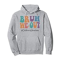 Bruh We Out Children's Librarians Last Day Of School Groovy Pullover Hoodie