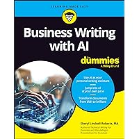 Business Writing with AI For Dummies (For Dummies (Computer/Tech)) Business Writing with AI For Dummies (For Dummies (Computer/Tech)) Paperback