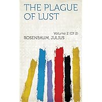 The Plague of Lust The Plague of Lust Kindle Hardcover Paperback